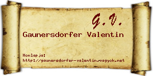 Gaunersdorfer Valentin névjegykártya